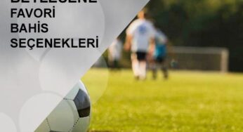 Betlesene Favori Bahis Seçenekleri