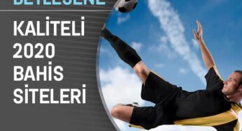 Kaliteli 2020 Bahis Siteleri