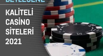 Kaliteli Casino Siteleri 2021