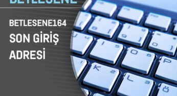 Betlesene164 Son Giriş Adresi