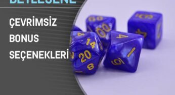Betlesene Çevrimsiz Bonus Seçenekleri