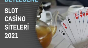 Slot Casino Siteleri 2021