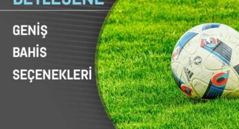 Betlesene Geniş Bahis Seçenekleri