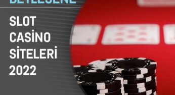 Slot Casino Siteleri 2022