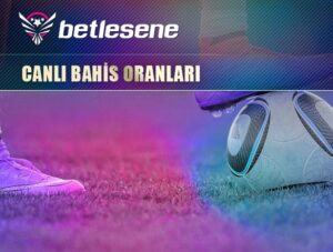 betlesene canli bahis oranlari