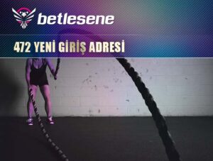 betlesene472 yeni giris adresi