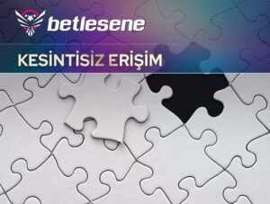 betlesene kesintisiz erisim